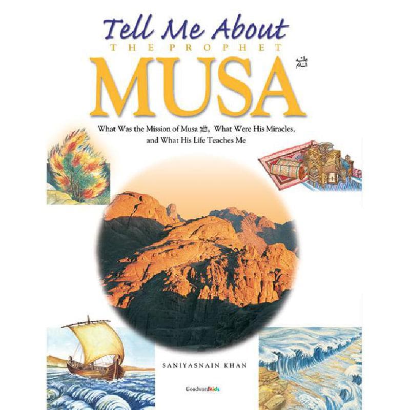 Tell Me About The Prophet Musa