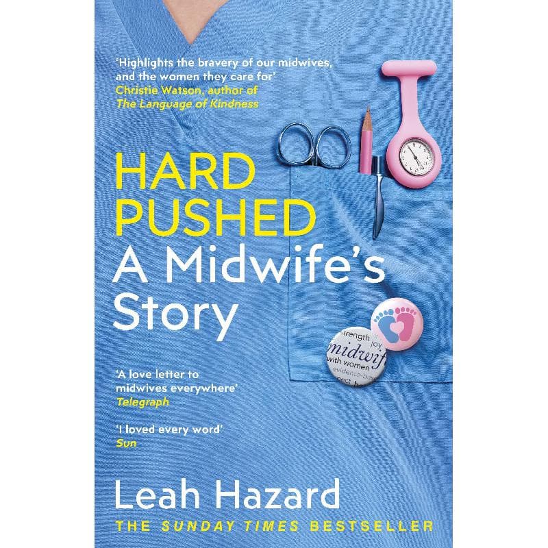 Hard Pushed - A Midwife's Story