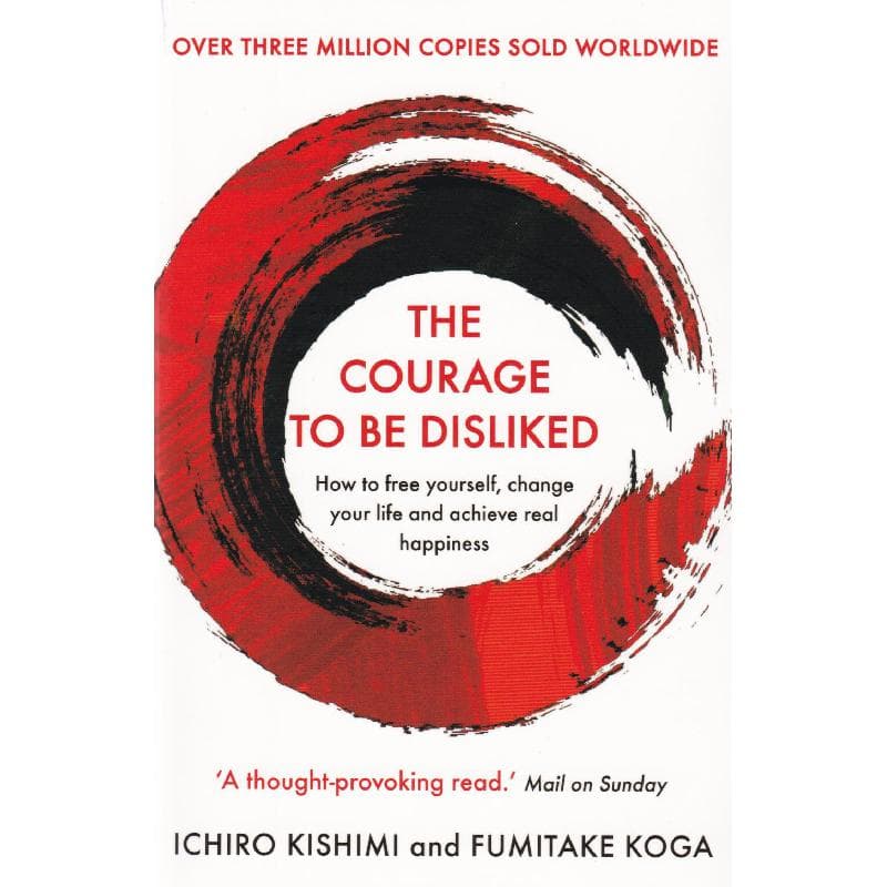 Courage to Be Disliked