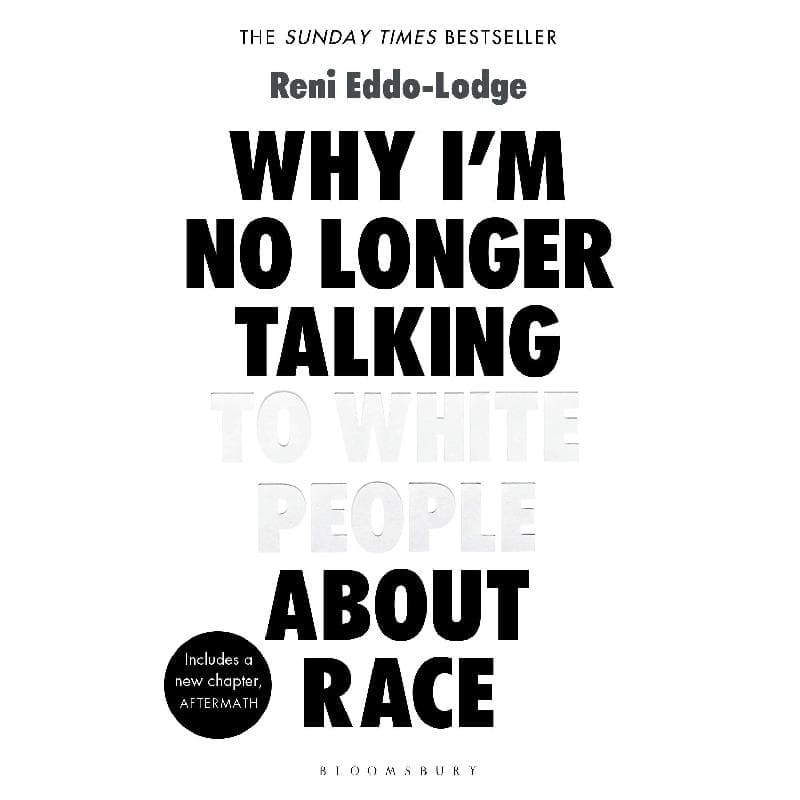 Why Im No Longer Talking To White People About Race - Includes New Chapter, AFTERMATH
