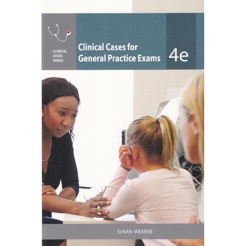 Clinical Cases for General Practice Exams, 4th Edition