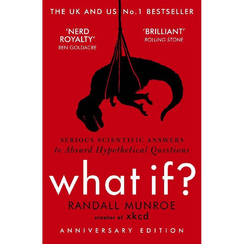 What if - Serious Scientific Answers to Absurd Hypothetical Questions