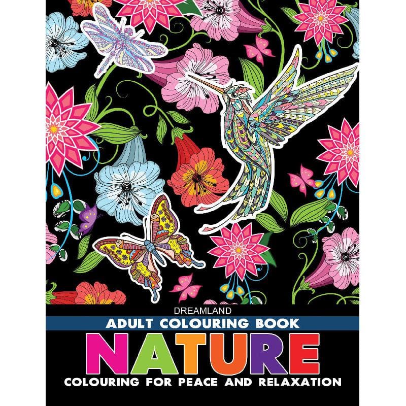 Dreamland Adult Colouring Book: Nature - Colouring for Peace and Relaxation