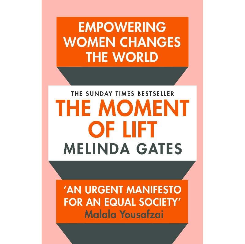 The Moment of Lift - Empowering Women Changes The World