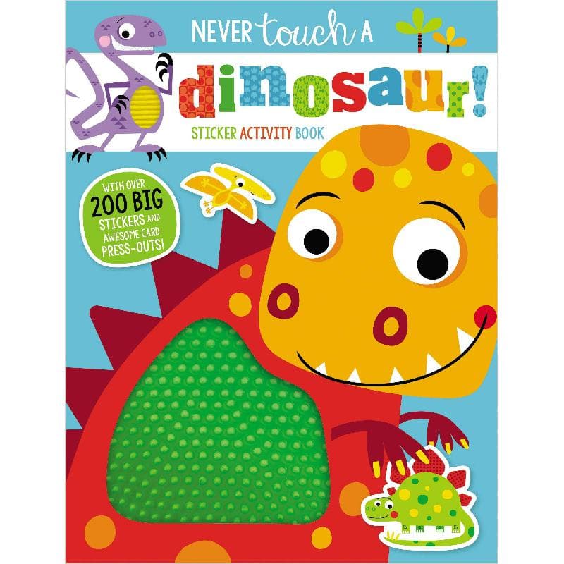 Never Touch a Dinosaur, Sticker Activity Book - with Over 200 Big Stickers and Awesome Card Press-Outs