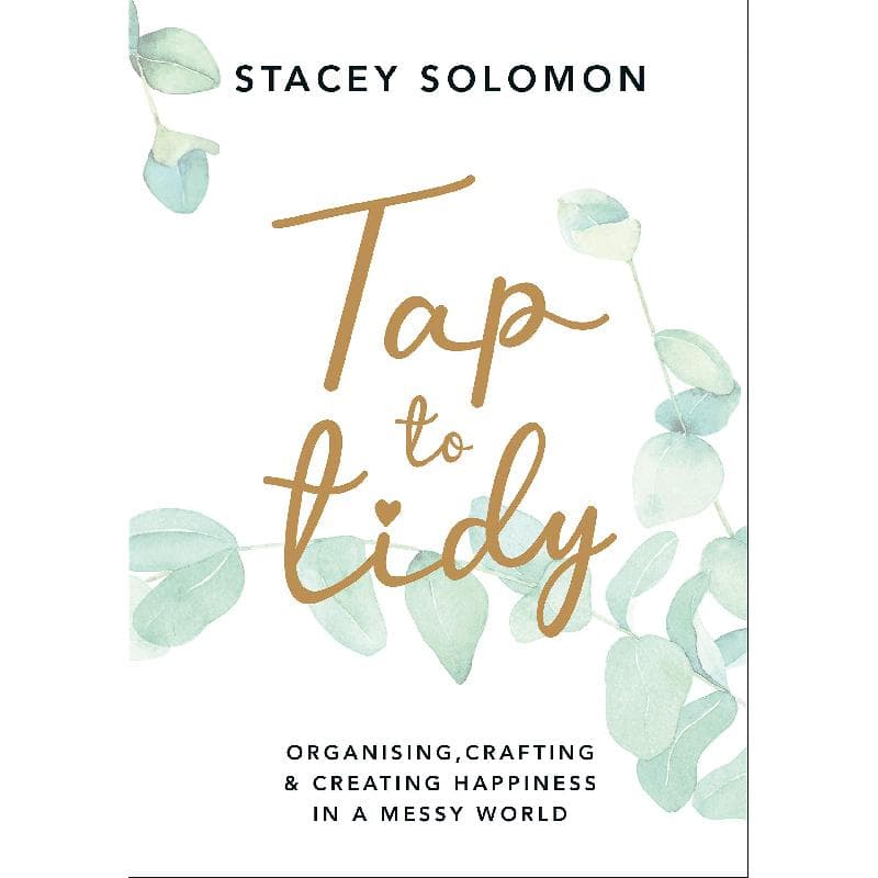 Tap to Tidy - Organising, Crafting & Creating Happiness in a Messy World