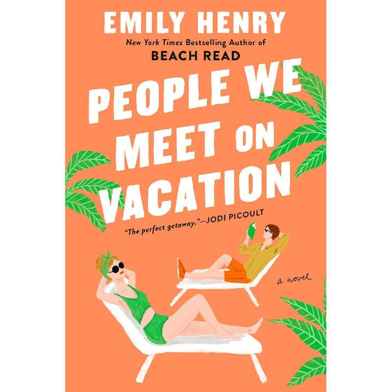 People We Meet on Vacation - A Novel