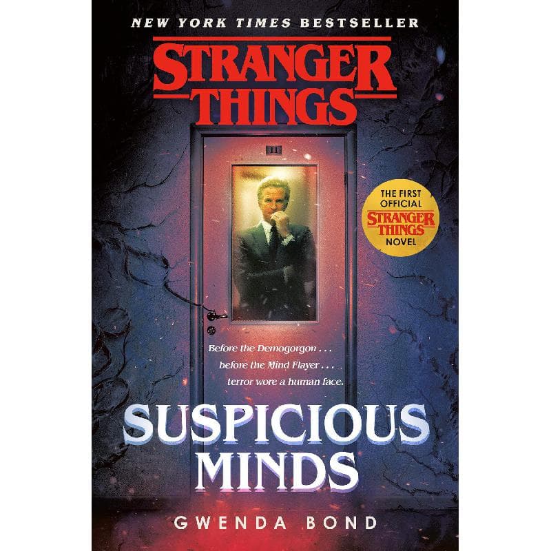 Stranger Things: Suspicious Mind - The First Official Stranger Things Novel