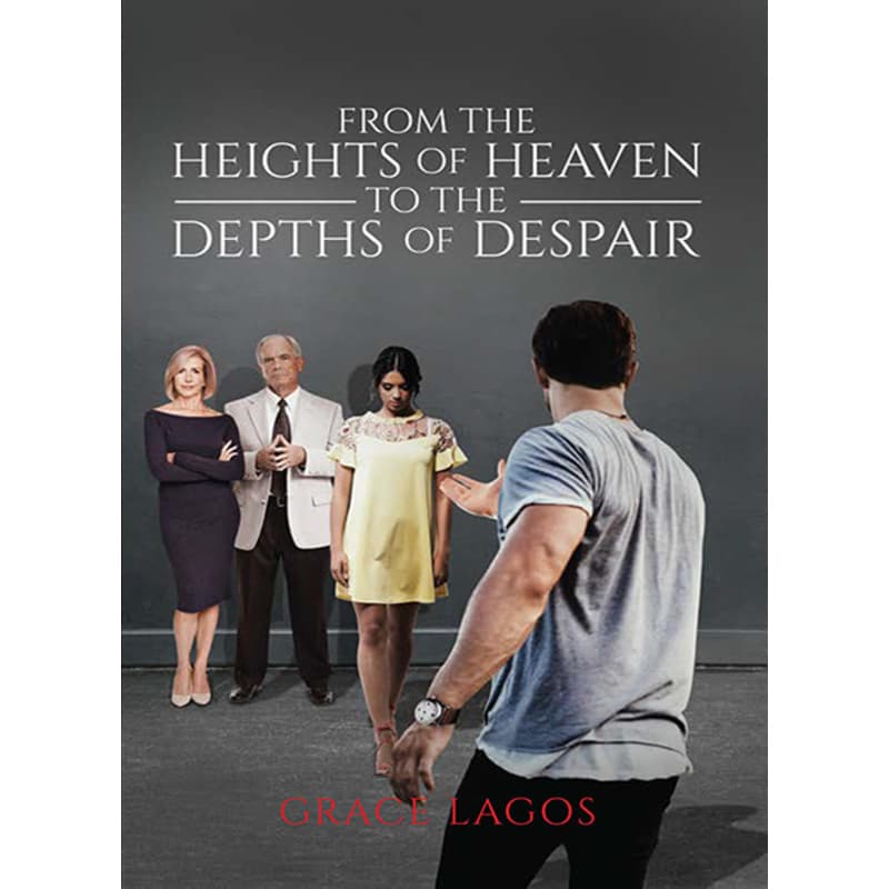 From The Heights Of Heaven To The Depths Of Despair, eBook