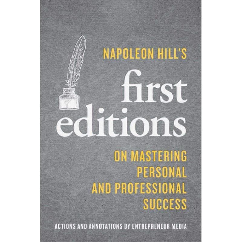 Napoleon Hill's First Editions - On Mastering Personal and Professional Success
