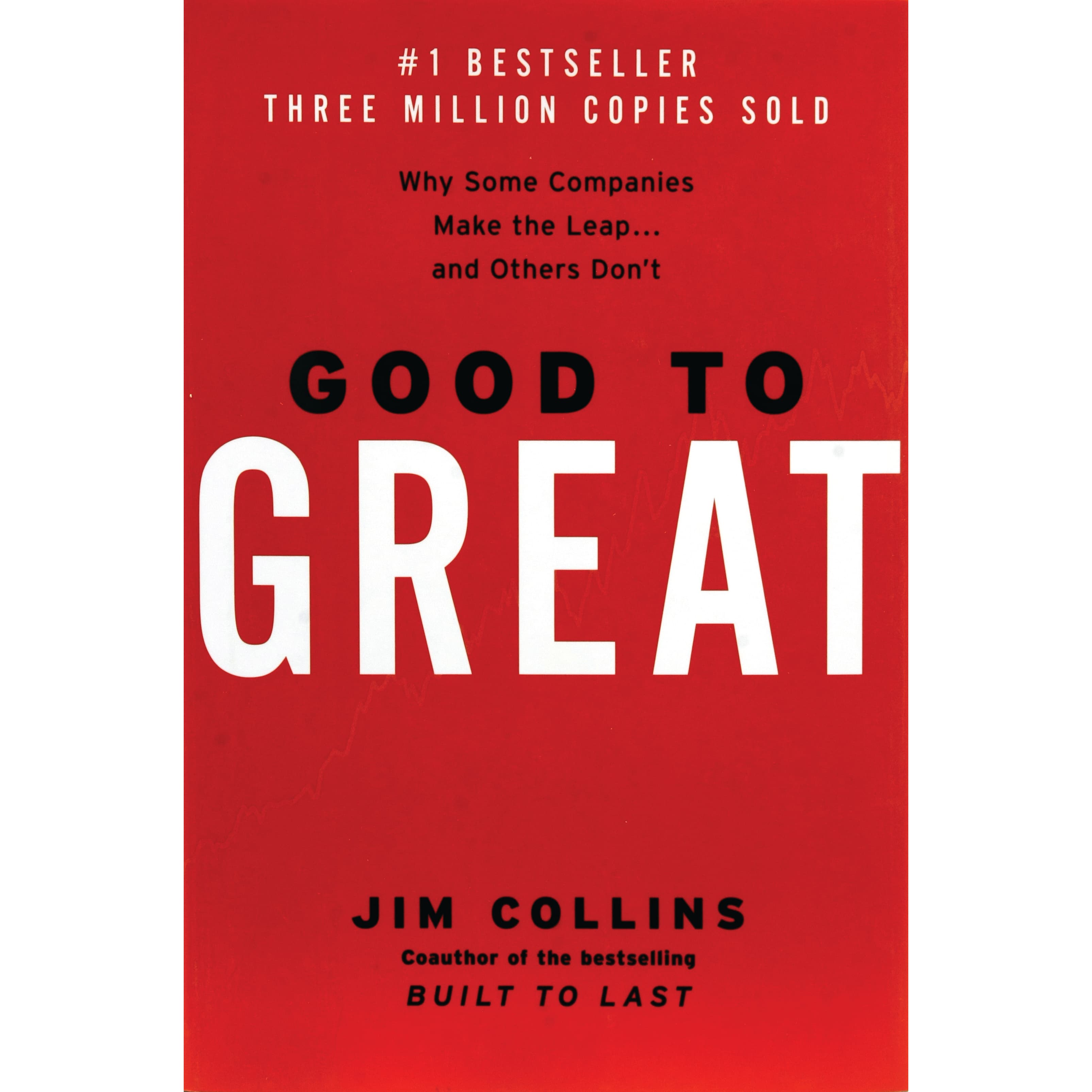 Good to Great - Why Some Companies Make the Leap...And Others Don't