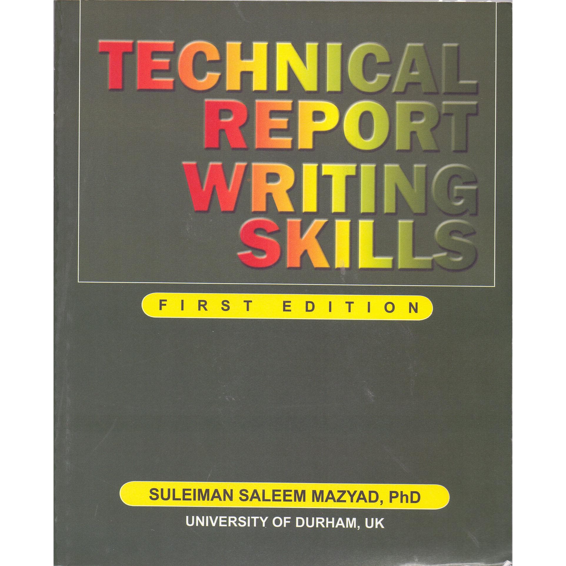 Technical Report Writing Skills, 1st Edition