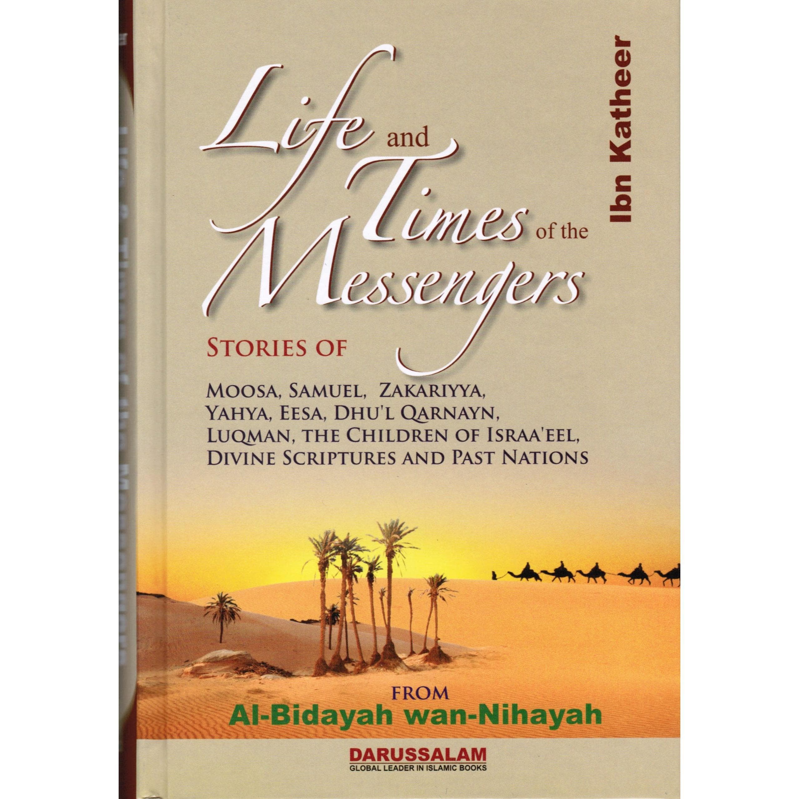 Life and Times of the Messengers