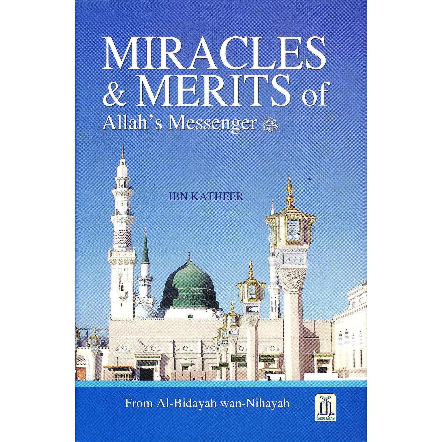 Miracles & Merits of Allah's Messenger