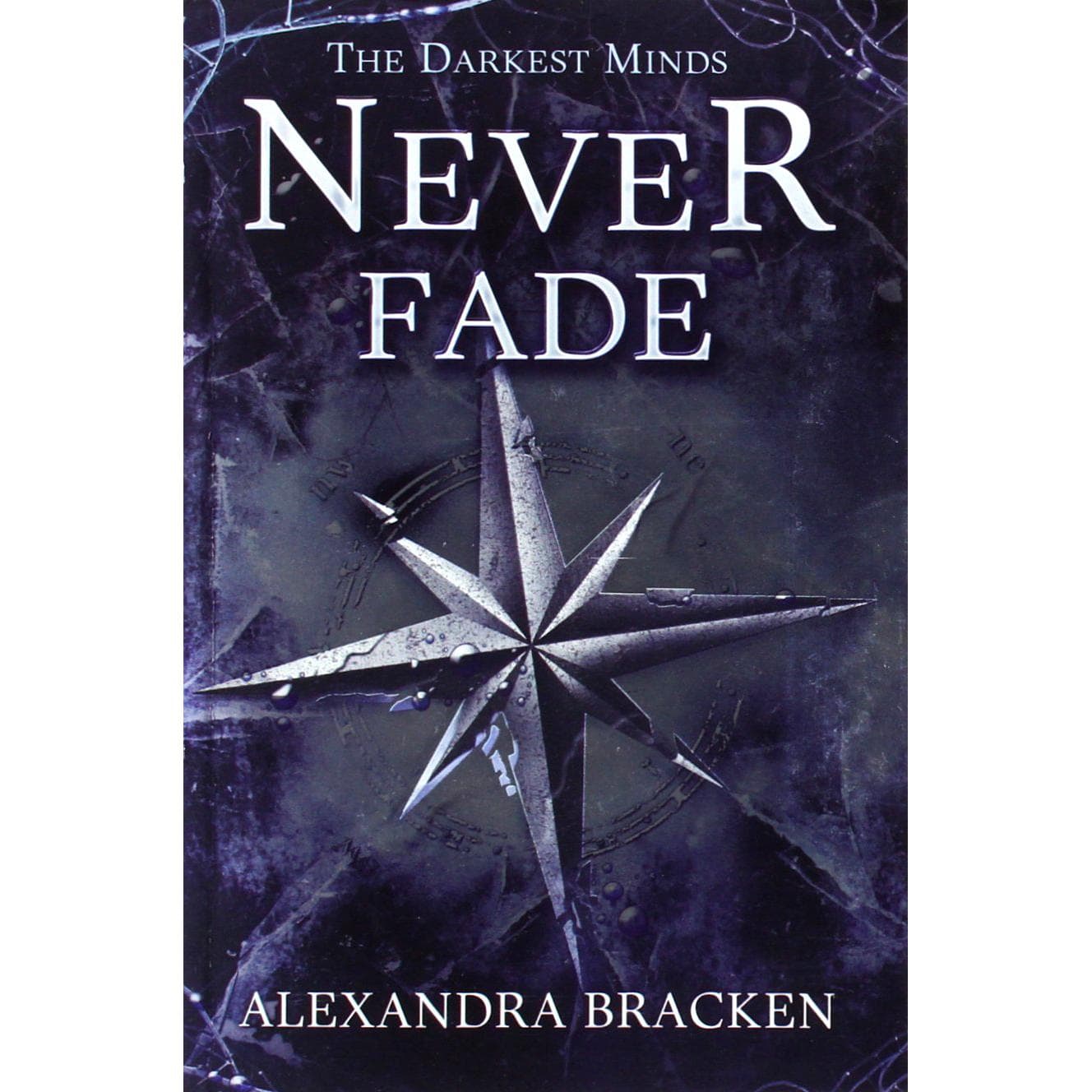Never Fade: Book 2 (A Darkest Minds Novel)