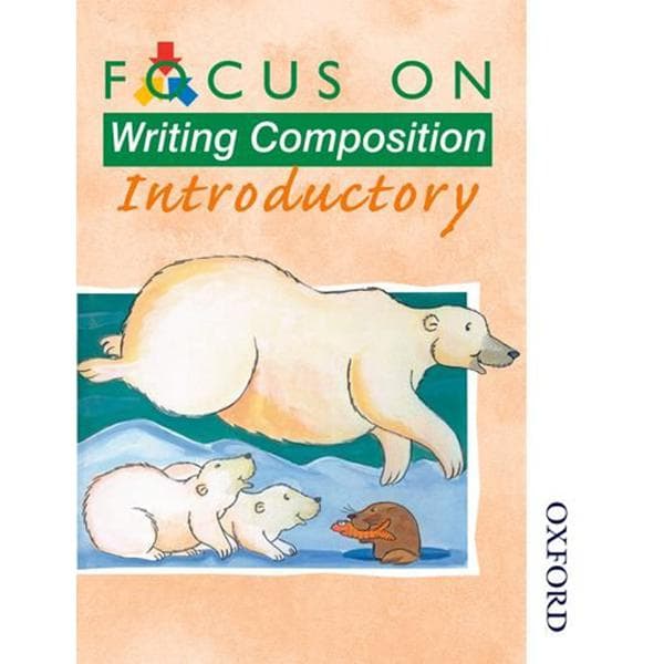 Focus on Writing Composition - Introductory