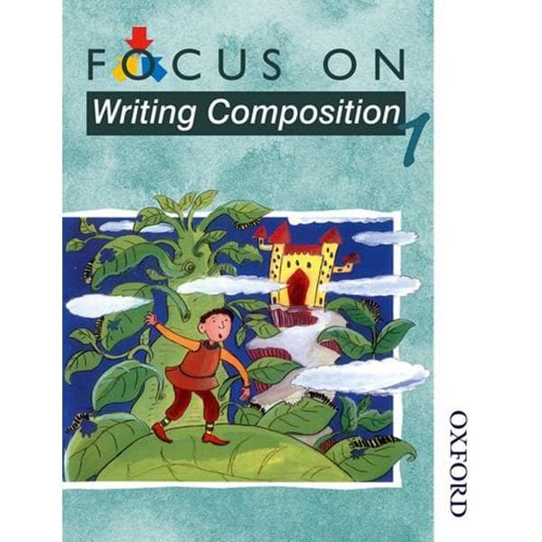 Focus on Writing Composition - Pupil Book 1