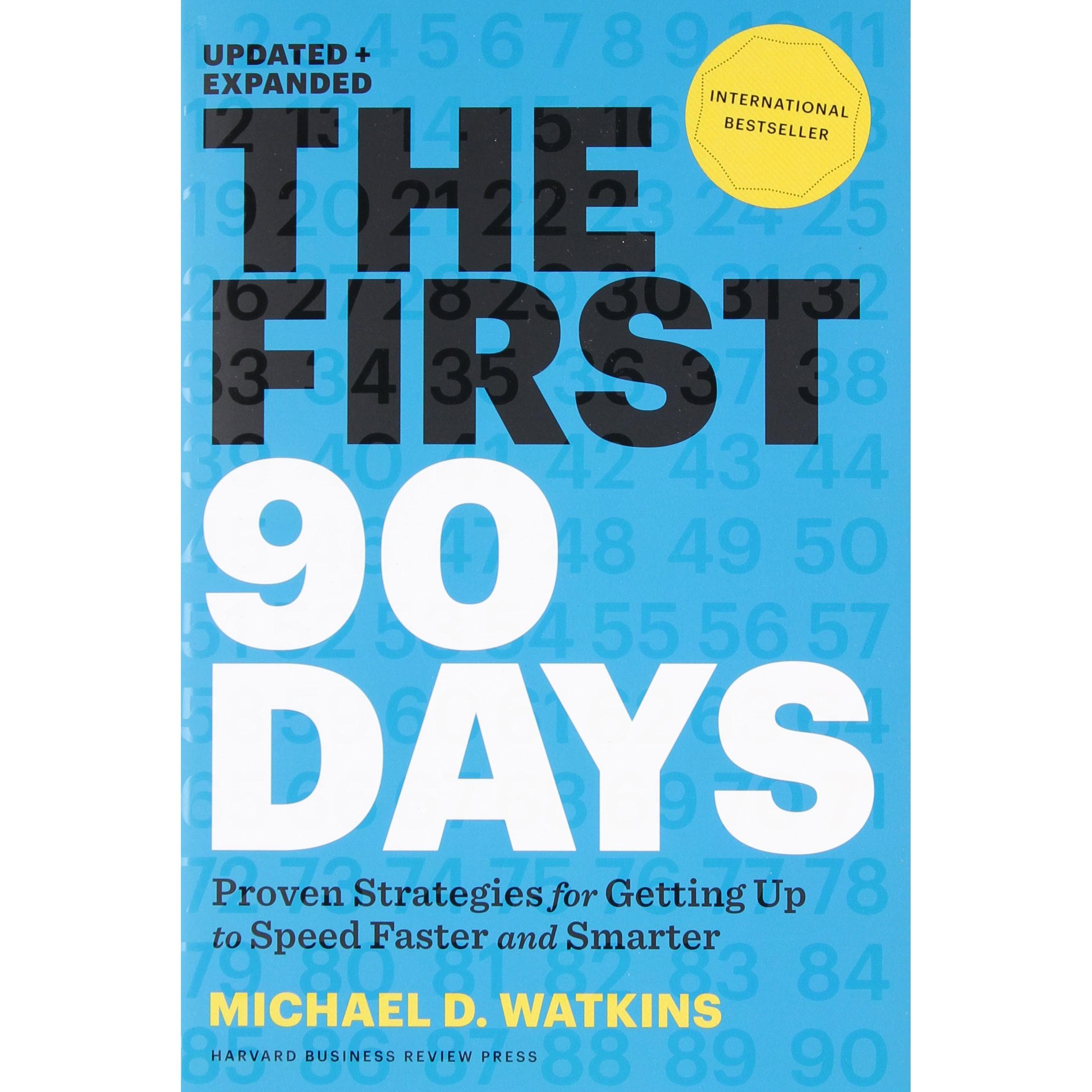 The First 90 Days