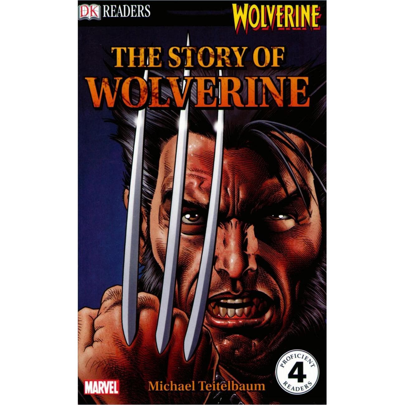 The Story of Wolverine, Proficient Readers - Level 4