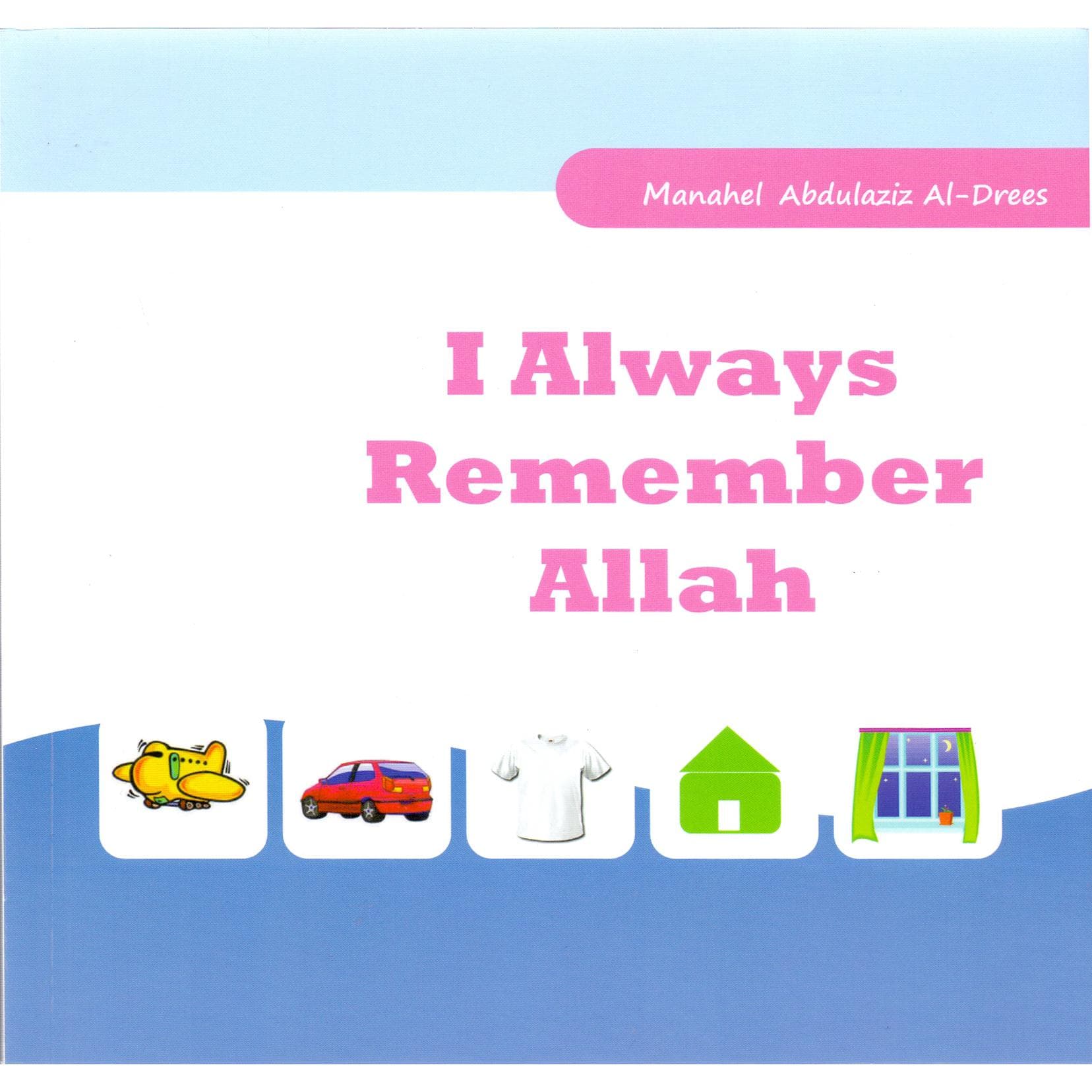 I Always Remember Allah