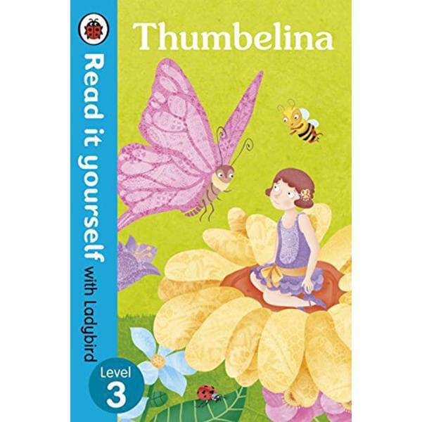 Read It Yourself: Thumbelina, Level 3