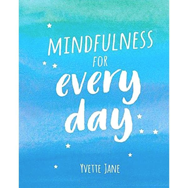 Mindfulness for Everyday