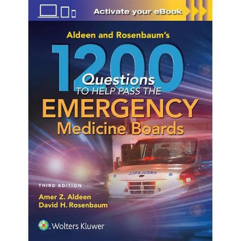 1200 Questions to Help You Pass The Emergency Medicine Boards, Third Edition