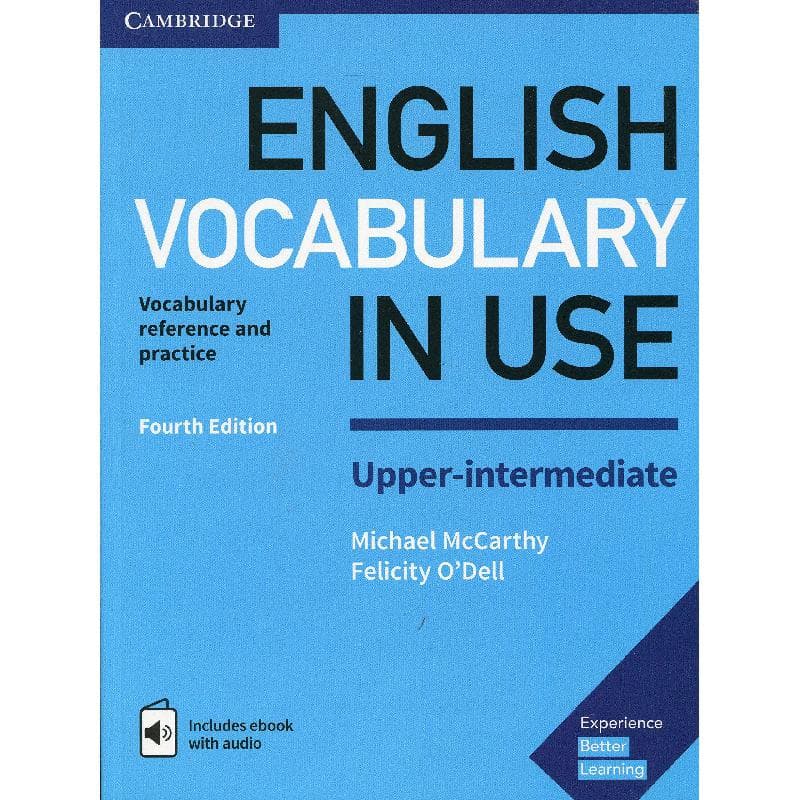 English Vocabulary in Use Upper-Intermediate Book with Answers and Enhanced eBook: Vocabulary Reference and Practice, 4th Edition