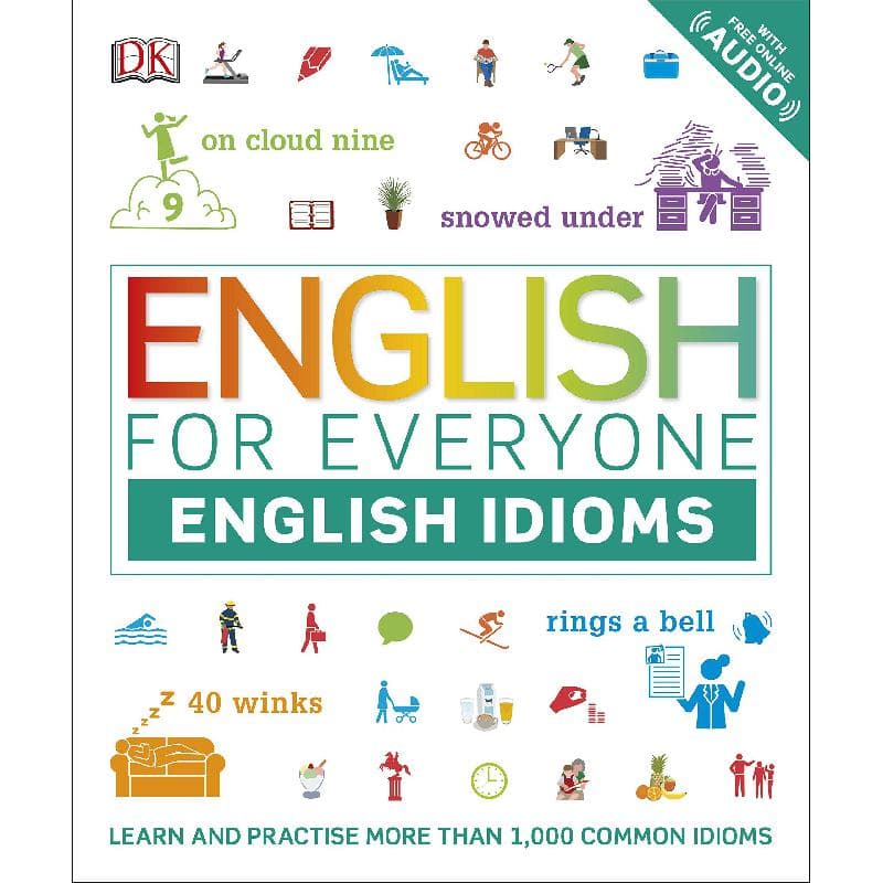 English for Everyone: English Idioms
