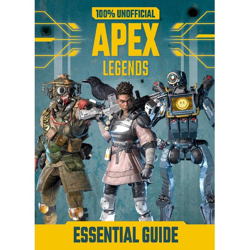 Apex Legends: Essential Guide (100% Unofficial)