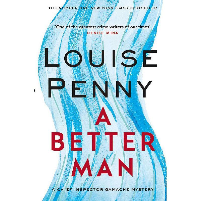 A Better Man - A Chief Inspector Gamache Mystery