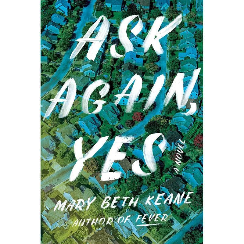 Ask Again, Yes - A Novel