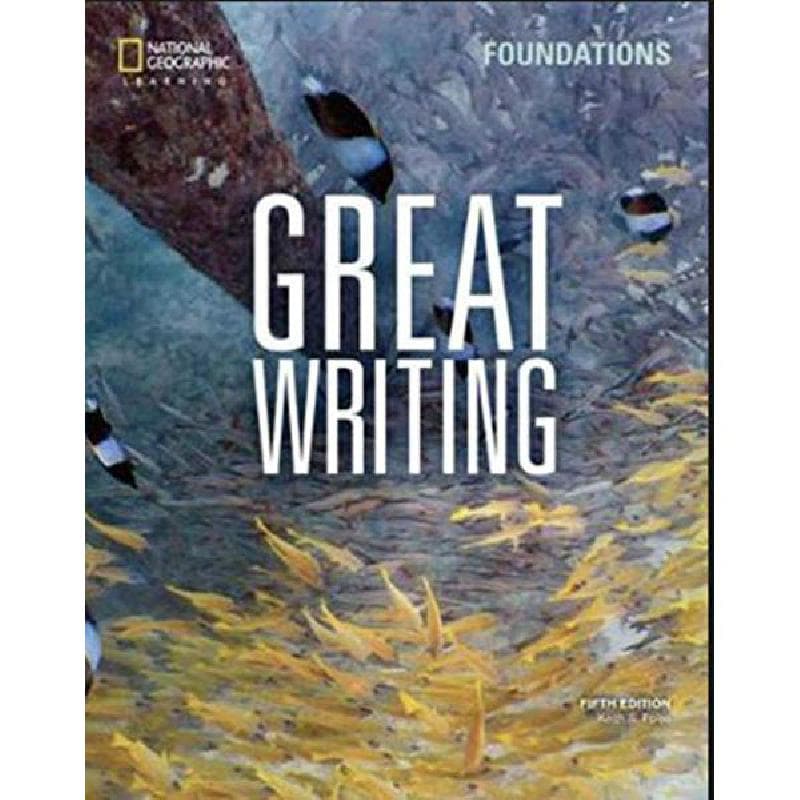 National Geographic Learning: Great Writing, 5th Edition (Foundations)