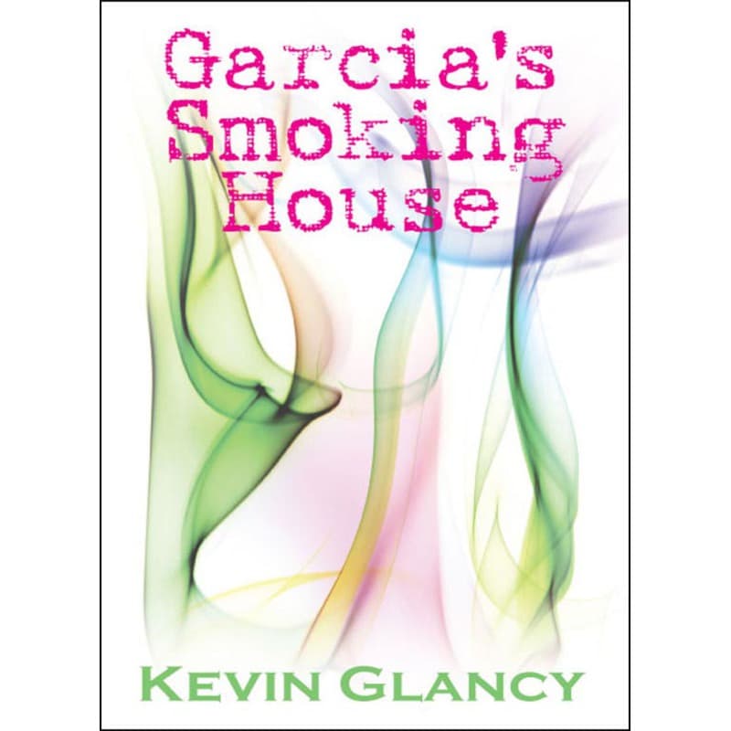 Garcia's Smoking House, eBook