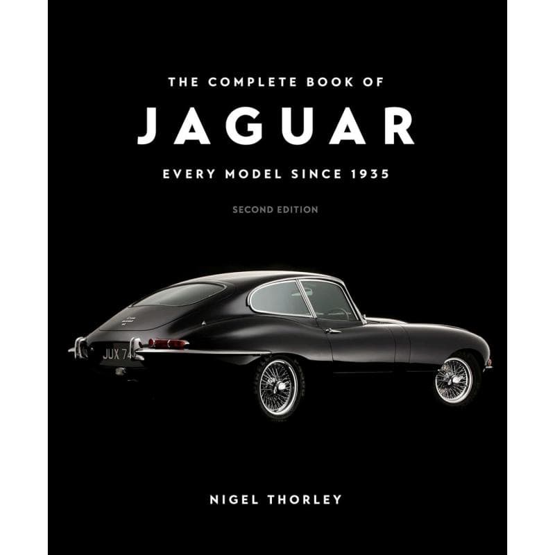 The Complete Book of Jaguar, 2nd Edition - Every Model Since 1935