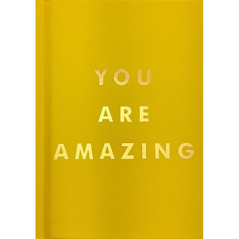 You Are Amazing - Uplifting Quotes to Boost Your Mood and Brighten Your Day