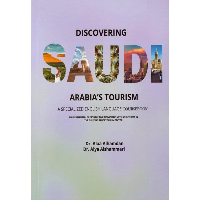 Discovering Saudi Arabia's Tourism - A Specialized English Language Coursebook