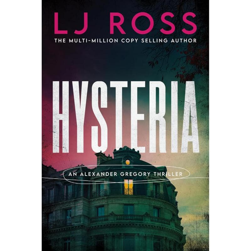 Hysteria, Book 2 - An Alexander Gregory Thriller