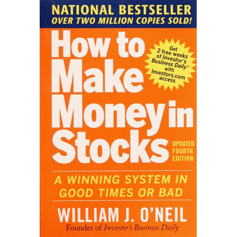 How to Make Money in Stocks, 4th Edition - A Winning System in Good Times and Bad