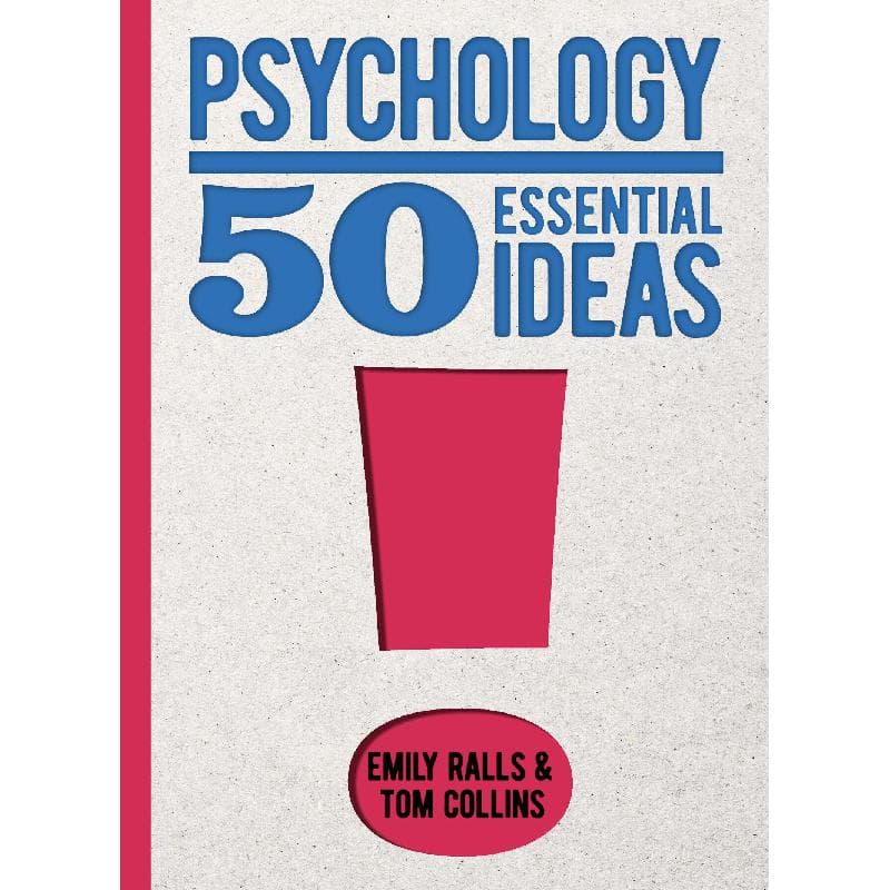 Psychology 50 Essential Ideas