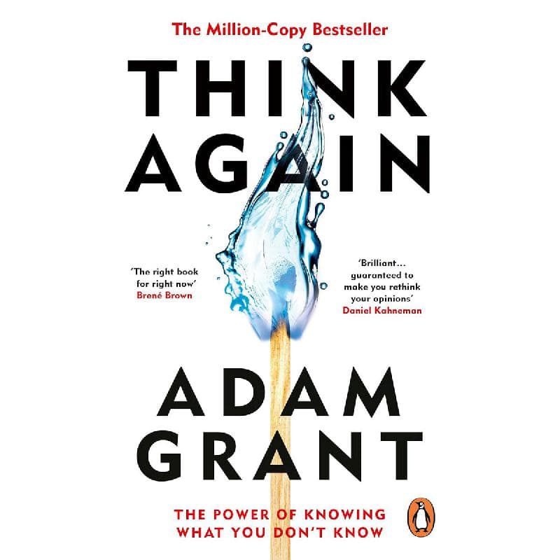 Think Again - The Power of Knowing What You Don't Know
