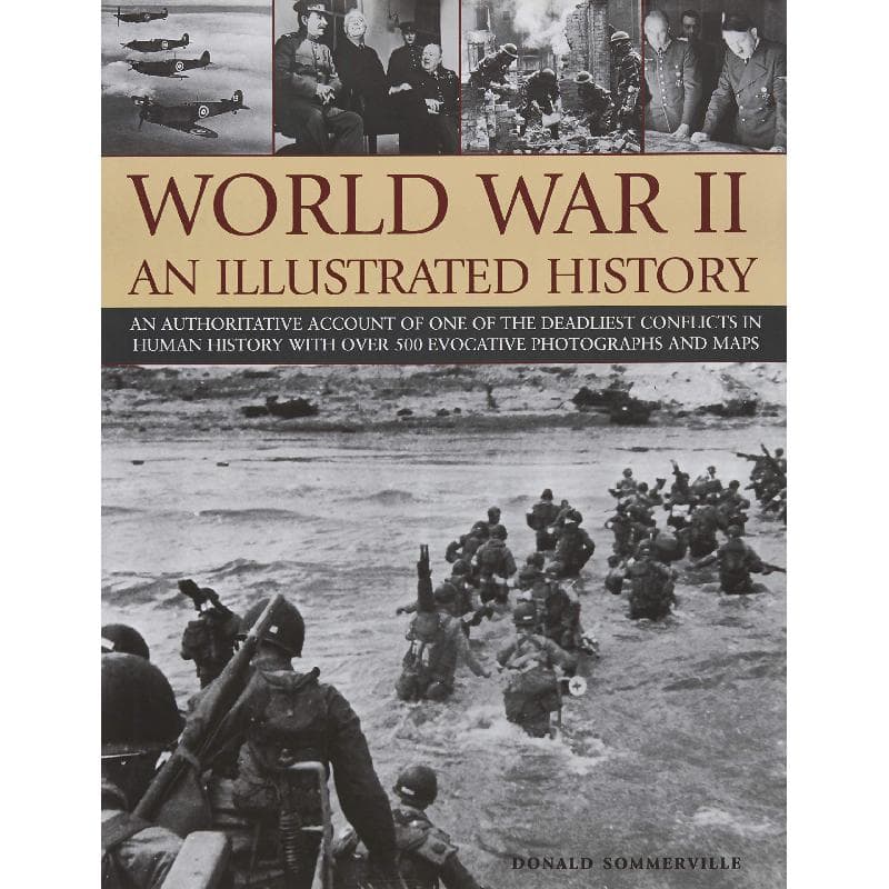 World War II: An Illustrated History