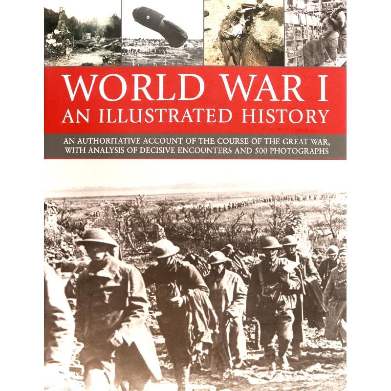 The Illustrated History of World War One