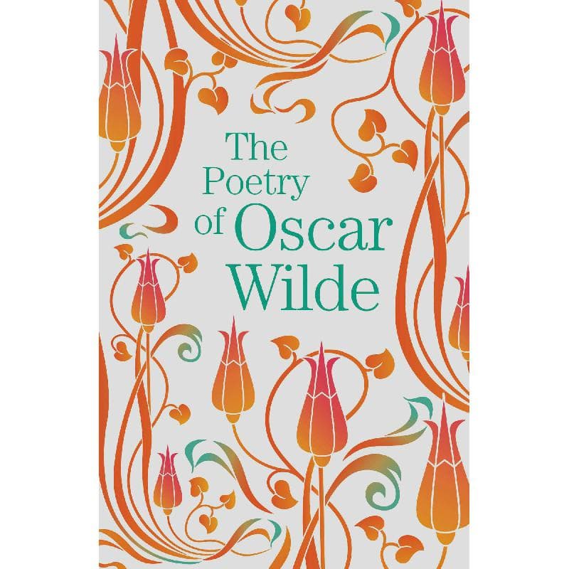The Poetry of Oscar Wilde (Arcturus Great Poets Library)