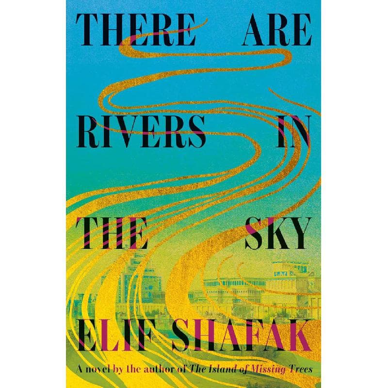 There Are Rivers in The Sky - A Novel