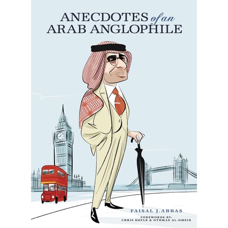 Anecdotes of an Arab Anglophile, eBook