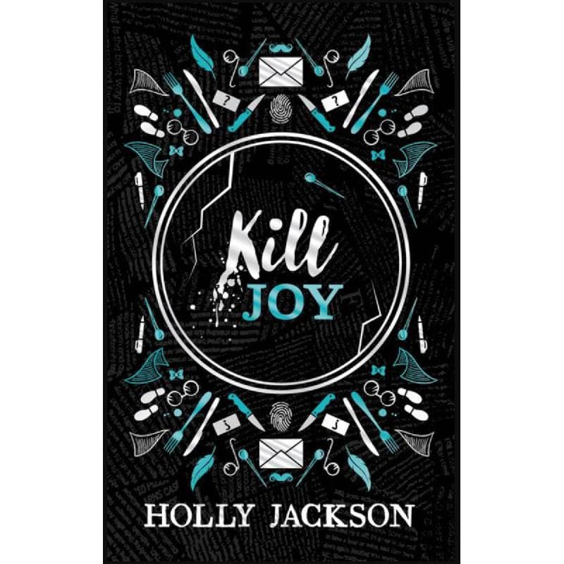 Kill Joy (A Good Girl's Guide to Murder) - Collectors Edition