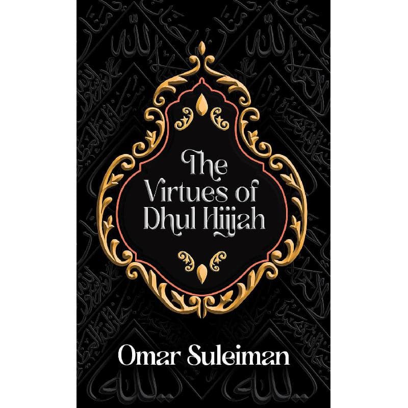 The Virtues of Dhul Hijjah