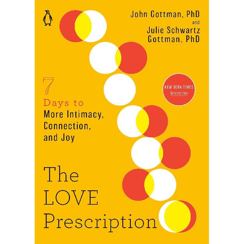 The Love Prescription: Seven Days to More Intimacy, Connection, and Joy