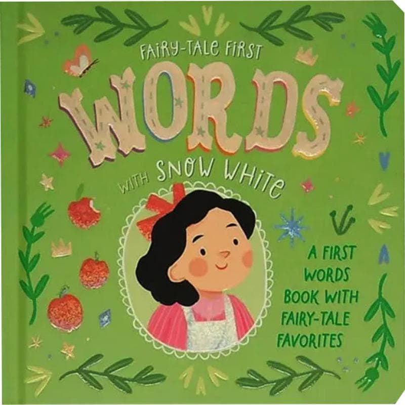 Words with Snow White (Fairy-Tale First) - A First Words Book with Fairy-Tale Favourites